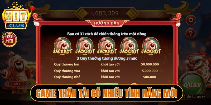 Game Thần Tài có nhiều tính năng mới