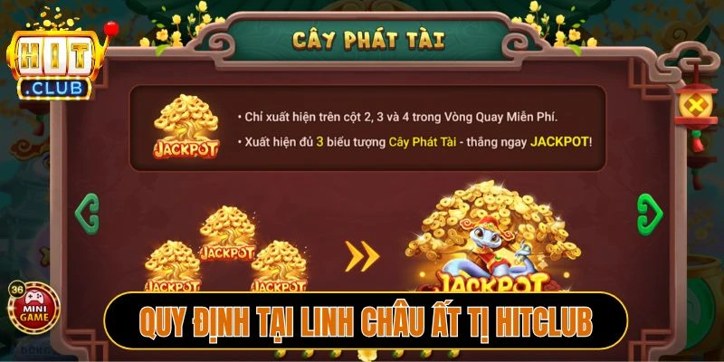 Các quy định tại Linh châu Ất Tị Hitclub